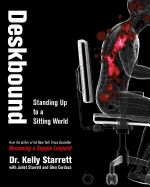 Portada de Deskbound: Sitting Is the New Smoking