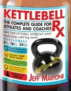 Portada de Kettlebell RX: The Complete Guide for Athletes and Coaches