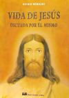 VIDA DE JESUS. DICTADA POR EL MISMO