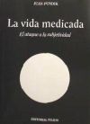 VIDA MEDICADA, LA