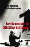 VIDA POSIBLE DE CHRISTIAN BOLTANSKI