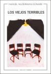 VIEJOS TERRIBLES, LOS
