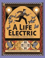 Portada de A Life Electric: The Story of Nikola Tesla