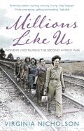 Portada de Millions Like Us: Women's Lives in the Second World War. Virginia Nicholson