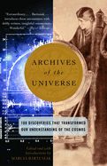Portada de Archives of the Universe: 100 Discoveries That Transformed Our Understanding of the Cosmos