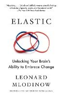 Portada de Elastic: Unlocking Your Brain's Ability to Embrace Change