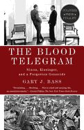 Portada de The Blood Telegram: Nixon, Kissinger, and a Forgotten Genocide