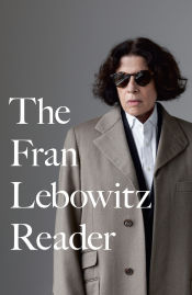 Portada de The Fran Lebowitz Reader