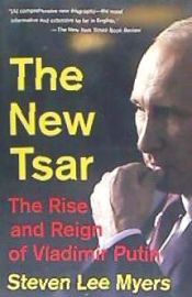 Portada de The New Tsar: The Rise and Reign of Vladimir Putin