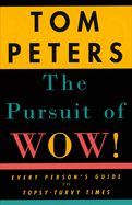 Portada de The Pursuit of Wow!: Every Person's Guide to Topsy-Turvy Times