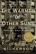 Portada de The Warmth of Other Suns: The Epic Story of America's Great Migration