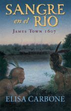 Portada de Sangre en el río. James Town, 1607 / Blood on the River (Ebook)