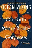 Portada de ON EARTH WE'ARE BRIEFLY GORGEOUS