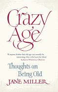 Portada de Crazy Age: Thoughts on Being Old