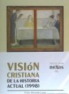 VISION CRISTIANA DE LA HISTORIA ACTUAL (1998)