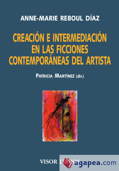 Creación e intermediación en las ficciones contemporáneas del artista