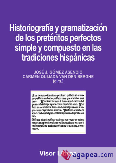 Historiografía y gramatización de los pretéritos perfectos simple y compuesto en las tradiciones hispánicas