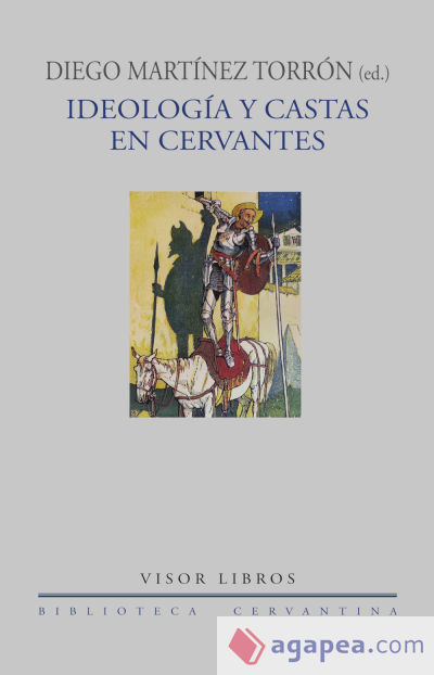 Ideología y castas en Cervantes