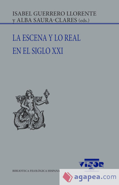 La escena y lo real en el siglo XXI