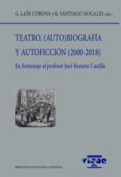 Portada de Teatro, (Auto)biografía y Autoficción (2000-2018)