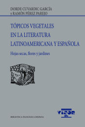 Portada de Tópicos vegetales en la literatura latinoamericana y española