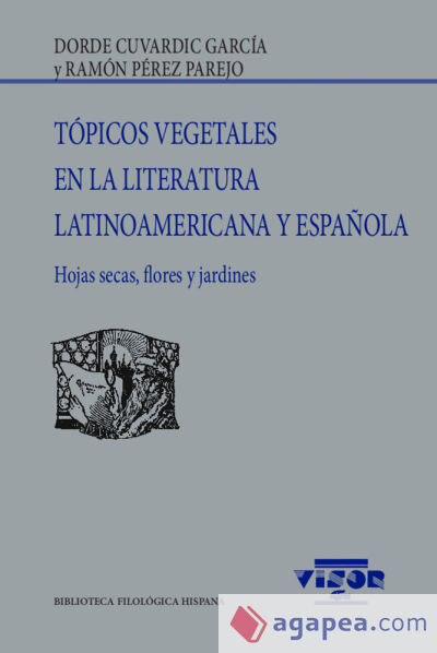 Tópicos vegetales en la literatura latinoamericana y española