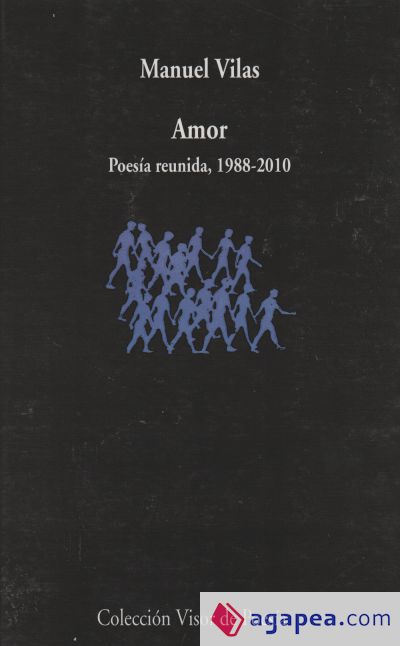 Amor: Poesía reunida 1988 - 2010