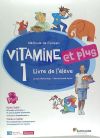 VITAMINE ET PLUS 1 LIVRE ELEVE + CD + CD DICT