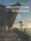 VIVE + VERDE: ARQUITECTURA ECOLOGICA