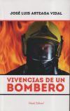 VIVENCIAS DE UN BOMBERO