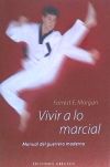 VIVIR A LO MARCIAL