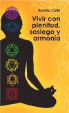 VIVIR CON PLENITUD SOSIEGO Y ARMONIA
