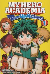 Portada de My Hero Academia: Team-Up Missions, Vol. 1, Volume 1