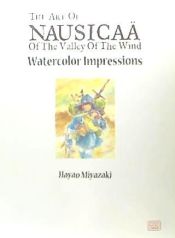 Portada de The Art of Nausicaa of the Valley of the Wind: Watercolor Impressions