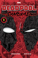 Portada de Deadpool: Samurai, Vol. 1, 1