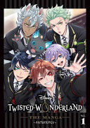 Portada de Disney Twisted-Wonderland: The Manga - Anthology, Vol. 1