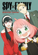 Portada de Spy X Family: The Official Anime Guide--Mission Report: 220409-0625