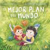 Mejor Plan Del Mundo, El
