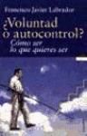 VOLUNTAD O AUTOCONTROL