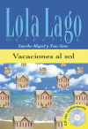 Vacaciones al sol. Serie Lola Lago. Libro + CD