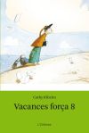 Vacances força 8