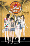 Vacances with friends (Sèrie El Club de les Vambes Vermelles 19)