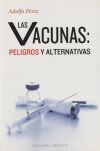 Vacunas: Peligros Y Alternativas