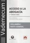 Vademecum Acceso a la abogacía. Volumen I. Parte general: Temario desarrollado de las materias comunes del examen de acceso a la abogacía