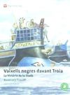 Vaixells Negres Davant Troia. Col·leccio Classics Adaptats