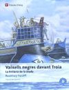Vaixells Negres Davant Troia (catala)