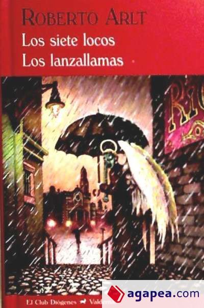 Los siete locos & Los lanzallamas