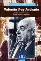 Valentín Paz-Andrade. Escritor, xornalista e poeta. Avogado, político e empresario