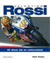 Valentino Rossi. El dios de la velocidad