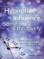 Portada de How to Hypnotize and Influence Someone Effectively (Ebook)